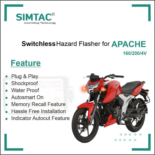 SWITCHLESS | APACHE | 160 | 200 | 4V | BS4 | BS6 | | Compatible | Simtac | PNP Hazard Flasher / Adapter / Module | AP4V-SL